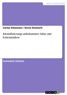 Carlo Schweizer, Carlos Schweizer, Kevin Zimmerli - Identifizierung unbekannter Salze mit Ionenanalyse