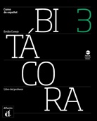 Bitácora - monolinguale Ausgabe - 3: Libro del profesor B1.1, m. Audio-CD