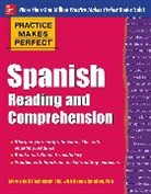 Myrna Bell Rochester, Rochester Myrna Bell, Deana Smalley, Smalley Deana - Practice Makes Perfect Spanish Reading and Comprehension