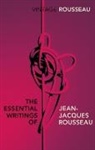 Jean Jacques Rousseau, Jean-Jacques Rousseau, Leo Damrosch - The Essential Writings of Jean-Jacques Rousseau