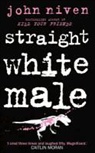 John Niven - Straight White Male