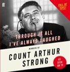 Count Arthur Strong - Through It All I''ve Always Laughed (Audio book)