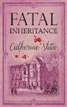 Catherine Shaw, Catherine Shaw, Catherine (Author) Shaw - Fatal Inheritance