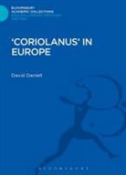 David Daniell, Daniell David - Coriolanus' in Europe