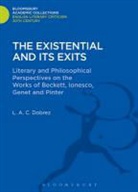 L A C Dobrez, L. A. C. Dobrez, L.a.c. Dobrez, Dobrez L. A. C. - The Existential and its Exits