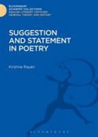 Krishna Rayan, Rayan Krishna - Suggestion and Statement in Poetry