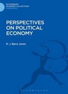 R J Barry Jones, R. J. Barry Jones, R.j. Barry Jones, Jones R. J. Barry, R. J. Barry Jones, Jones R. J. Barry - Perspectives on Political Economy