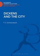 F S Schwarzbach, F. S. Schwarzbach, Schwarzbach F. S. - Dickens and the City