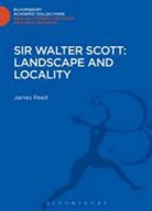 James Reed - Sir Walter Scott: Landscape and Locality