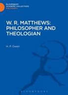 H P Owen, H. P. Owen, Owen H. P. - W. R. Matthews: Philosopher and Theologian