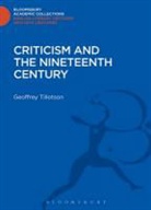 Geoffrey Tillotson, Tillotson Geoffrey - Criticism and the Nineteenth Century