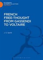 J S Spink, J. S. Spink, J.s. Spink, Spink J. S. - French Free-Thought from Gassendi to Voltaire