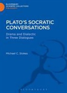 Michael C Stokes, Michael C. Stokes - Plato''s Socratic Conversations