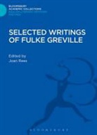 Fulke Greville, Greville Fulke, Joan Rees, Joan Greville Rees, Joan Rees, Rees Joan - Selected Writings of Fulke Greville