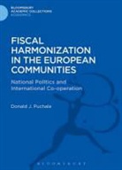 Donald J Puchala, Donald J. Puchala, Puchala Donald J. - Fiscal Harmonization in the European Communities
