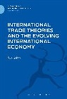 Richard Anthony Johns, Johns Richard Anthony - International Trade Theories and the Evolving International Economy