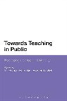 Les Bell, Mike Neary, Neary Mike, Howard Stevenson, Les Bell, Mike Neary... - Towards Teaching in Public