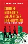 Chan, Daphine Chang, Daphne Chang, Ben Lampert, Ben Tan-Mullins Lampert, Doctor Ben Lampert... - Chinese Migrants and Africa's Development