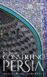 Rula Abisaab, Rula Jurdi Abisaab - Converting Persia