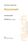Pete Hettich, Peter Hettich, Stefan Kohler - Pharmarecht Entwicklungen 2012