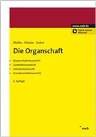 Lieber, Betti Lieber, Bettina Lieber, Mülle, Thoma Müller, Thomas Müller... - Die Organschaft
