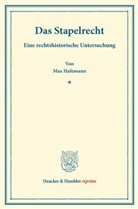 Max Hafemann - Das Stapelrecht.