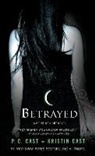 Kristin Cast, P. C. Cast, P. C./ Cast Cast - Betrayed