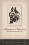 Kathryn Hellerstein - Question of Tradition