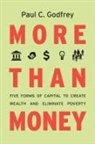 Dr Paul C Godfrey, Paul Godfrey, Paul C. Godfrey - More Than Money