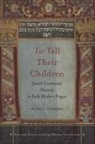Rachel Greenblatt, Rachel L Greenblatt, Rachel L. Greenblatt - To Tell Their Children