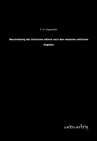 F H Ungewitter, F. H. Ungewitter - Beschreibung des britischen Indiens nach den neuesten amtlichen Angaben