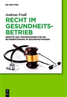 Andreas Frodl - Recht im Gesundheitsbetrieb