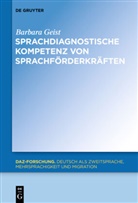 Barbara Geist - Sprachdiagnostische Kompetenz von Sprachförderkräften