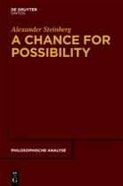 Alexander Steinberg - A Chance for Possibility