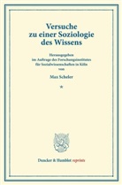 Ma Scheler, Max Scheler - Versuche zu einer Soziologie des Wissens.