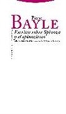 Pierre Bayle - Escritos sobre Spinoza y el spinozismo