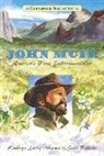 Stan Fellows, Kathryn Lasky, Kathryn/ Fellows Lasky, Stan Fellows - John Muir: Candlewick Biographies