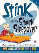 Megan McDonald, Megan/ Reynolds McDonald, Peter Reynolds, Peter Reynolds, Peter H. Reynolds - Stink and the Shark Sleepover