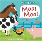 Sebastien Braun, Nosy Crow, Nosy Crow, Sebastien (ILT) Nosy Crow/ Braun, Sebastien Braun - Can You Say It, Too? Moo! Moo!