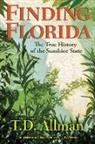 T. D. Allman - Finding Florida