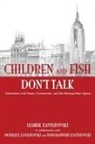 Leshek Zavistovski - Children and Fish Don't Talk (Softcover)