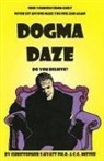 Christopher S Hyatt, Christopher S. Hyatt - Dogma Daze