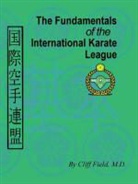 Cliff Field - The Fundamentals of the International Karate League