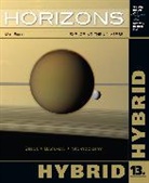 Dana Backman, Backman Dana, Michele Montgomery, Michele M. Montgomery, Montgomery Michele, Michael Seeds... - Bundle: Horizons: Exploring the Universe, Hybrid, 13th + CengageNOW Printed Access Card