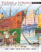 Richard Bulliet, Richard (Columbia University) Bulliet, Richard (Dartmouth College) Bulliet, Pamela Crossley, Pamela (Boston College) Crossley, Pamela (Dartmouth College) Crossley... - The Earth and Its Peoples, Brief Volume II: Since 1500