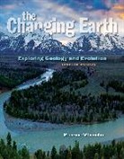 James Monroe, James (Central Michigan University Monroe, James S. Monroe, Monroe James, Reed Wicander, Reed (Central Michigan University Wicander - The Changing Earth