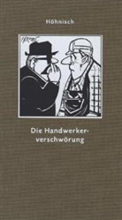 Carol Höhnisch - Die Handwerkerverschwörung