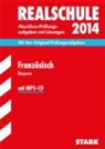 Gollwi, Josette Gollwitzer, Marie-Cécil Klein-Bajou, Marie-Cécile Klein-Bajou, Ingebor Mauksch, Ingeborg Mauksch - Realschule 2014: Französisch, Bayern, m. MP3-CD