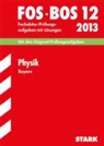 Gerhard Schindler - FOS / BOS 12, 2013: Physik, Bayern