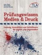 Pete Krahe, Peter Krahe, Marc Naber, Marco Naber, Jens-Uwe Steudte - Prüfungswissen Medien & Druck